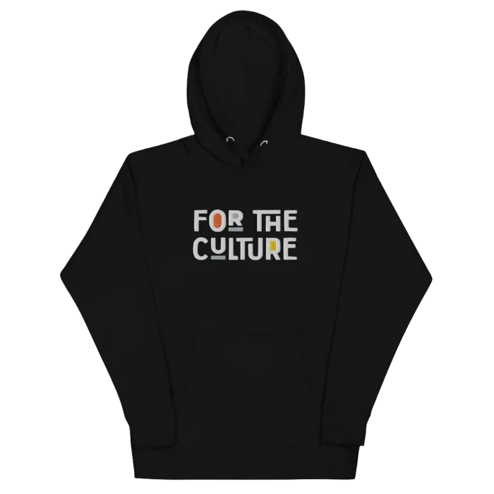 For The Culture - Full Embroidery Hoodie