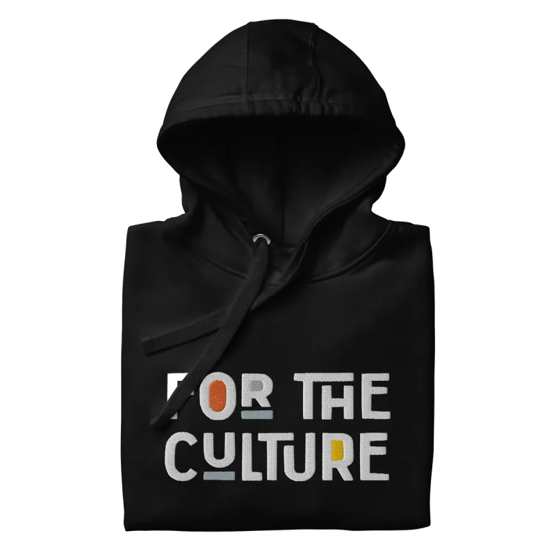 For The Culture - Full Embroidery Hoodie